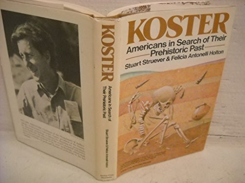 Koster: Americans in Search of Their Prehistoric Past