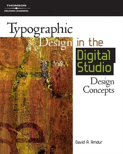 Typographic Design in the Digital Studio (Graphic Design/Interactive Media)