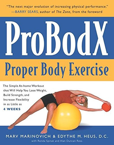 ProBodX: Proper Body Exercise: The Path to True Fitness