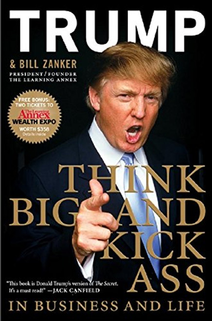 Think BIG and Kick Ass in Business and Life Think BIG and Kick Ass in Business and Life
