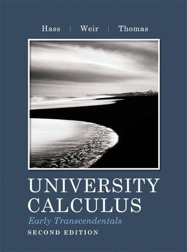 University Calculus: Early Transcendentals (2nd Edition)