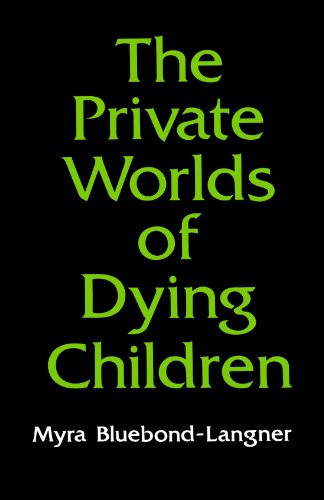 The Private Worlds of Dying Children