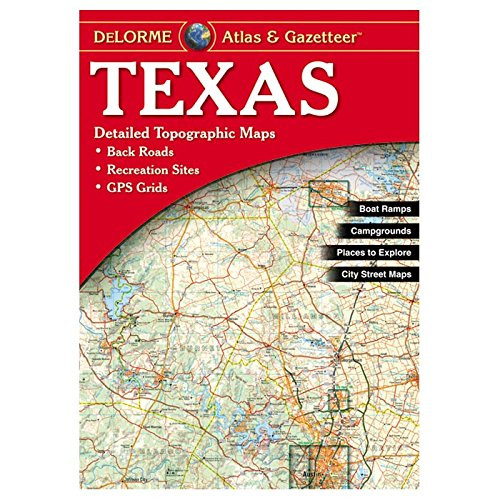 Texas Atlas & Gazetteer (Delorme Atlas & Gazetteer)