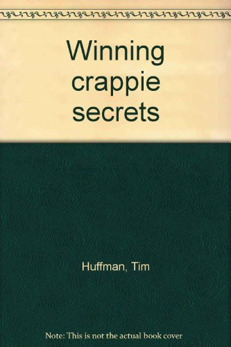 Winning crappie secrets