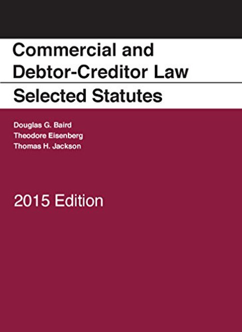 Commercial and Debtor-Creditor Law Selected Statutes, 2015 Edition