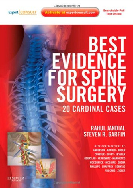Best Evidence for Spine Surgery: 20 Cardinal Cases (Expert Consult - Online and Print), 1e