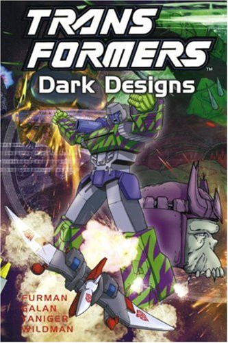 Transformers: Dark Designs (Transformers (Graphic Novels))