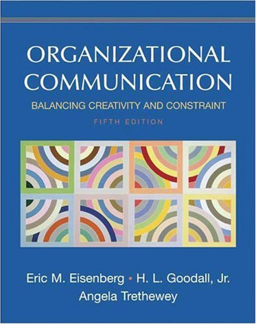 Organizational Communication: Balancing Creativity and Constraint