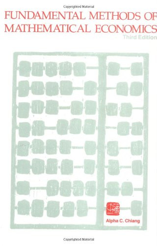 Fundamental Methods of Mathematical Economics, 3rd Edition