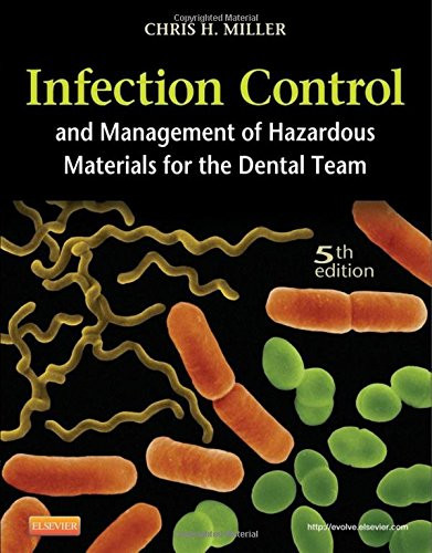 Infection Control and Management of Hazardous Materials for the Dental Team, 5e