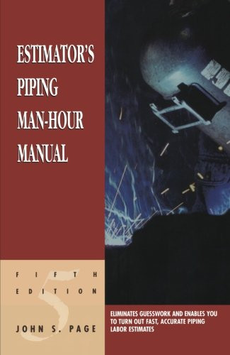 Estimator's Piping Man-Hour Manual, Fifth Edition (Estimator's Man-Hour Library)