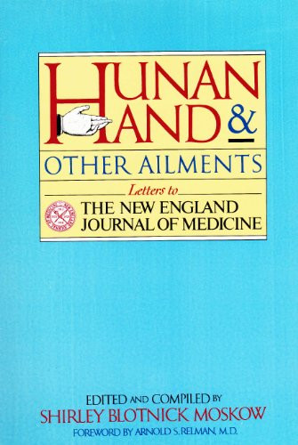 Hunan Hand and Other Ailments: Letters to the New England Journal of Medicine