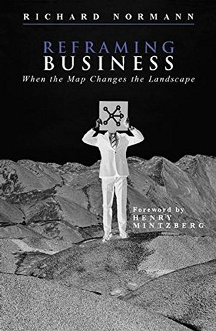Reframing Business: When the Map Changes the Landscape