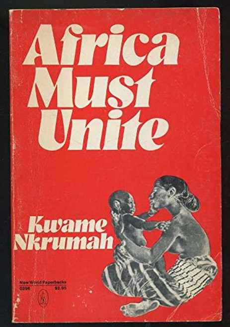 Africa Must Unite (New World Paperbacks)