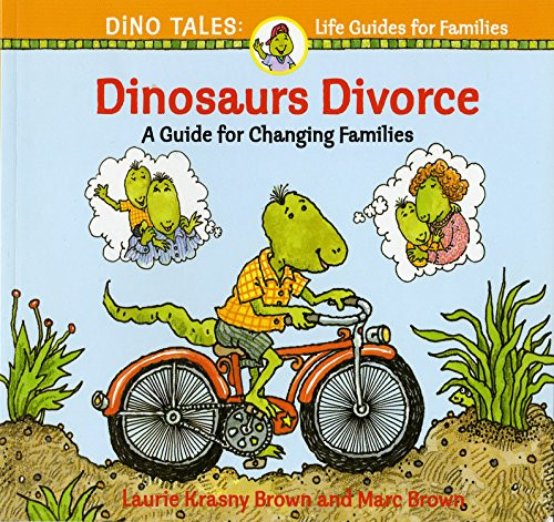 Dinosaurs Divorce (Dino Life Guides)