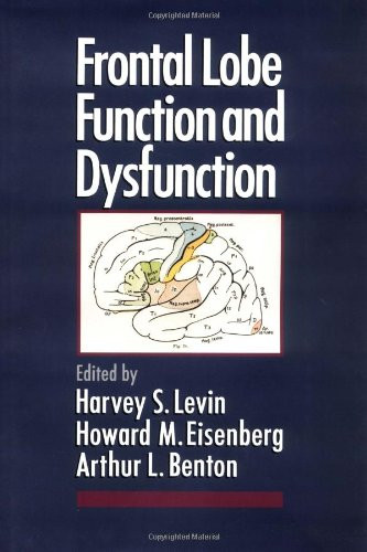 Frontal Lobe Function and Dysfunction