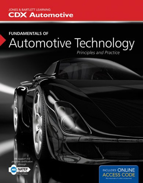 Fundamentals of Automotive Technology: Principles and Practice