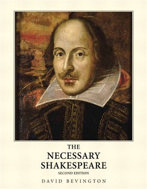 The Necessary Shakespeare, 2nd Edition