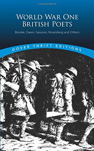 World War One British Poets: Brooke, Owen, Sassoon, Rosenberg and Others (Unabridged)