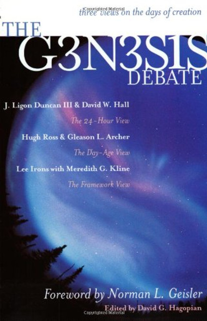 The Genesis Debate: Three Views on the Days of Creation