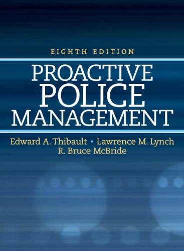 Proactive Police Management (8th Edition) (Pearson Criminal Justice)
