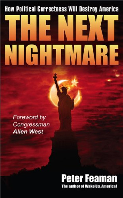 The Next Nightmare: How Political Correctness Will Destroy America