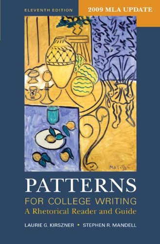 Patterns for College Writing with 2009 MLA Update: A Rhetorical Reader and Guide