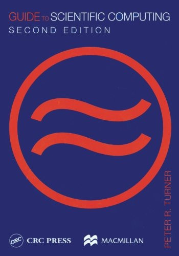 Guide To Scientific Computing, Second Edition