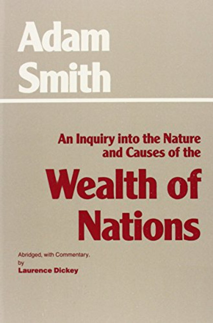 The Wealth of Nations (Hackett Classics)