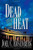 Dead Heat (Political Thrillers Series #5)