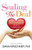 Sealing the Deal: The Love Mentor's Guide to Lasting Love Sealing the Deal: The Love Mentor's Guide to Lasting Love
