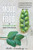 Fix Your Mood with Food: The Live Natural, Live Well Approach To Whole Body Health