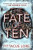 The Fate of Ten: Lorien Legacies Book 6 (The Lorien Legacies)