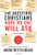 The Questions Christians Hope No One Will Ask: (With Answers)