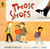 Those Shoes (Turtleback School & Library Binding Edition)