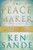 The Peacemaker: A Biblical Guide to Resolving Personal Conflict