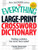 The Everything Large-Print Crossword Dictionary: Finding a solution has never been easier!