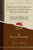 The Ethics and Etiquette of the Pulpit, Pew, Parish, Press and Platform: A Manual of Manners for Ministers and Members (Classic Reprint)