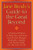 Jane Brody's Guide to the Great Beyond: A Practical Primer to Help You and Your Loved Ones Prepare Medically, Legally, and Emotionally for the End of Life