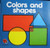 04 Colours And Shapes (Square Books)