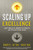 Scaling up Excellence Getting to More Without Settling for Less