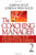 The Coaching Manager: Developing Top Talent in Business