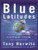 Blue Latitudes: Boldly Going Where Captain Cook Has Gone Before