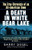 A Death in White Bear Lake: The True Chronicle of an All-American Town
