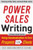Power Sales Writing, Revised and Expanded Edition: Using Communication to Turn Prospects into Clients