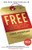 Free: How Today's Smartest Businesses Profit by Giving Something for Nothing