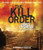 The Kill Order (Maze Runner, Book Four; Origin)