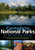National Geographic Complete National Parks of the United States: 400+ Parks, Monuments, Battlefields, Historic Sites, Scenic Trails, Recreation Areas, and Seashores