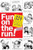 Fun on the Run!: 324 Instant Family Activities