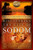 Discovering the City of Sodom: The Fascinating, True Account of the Discovery of the Old Testament's Most Infamous City
